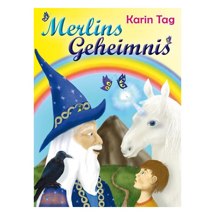 Karin Tag: Merlins Geheimnis - gebunden