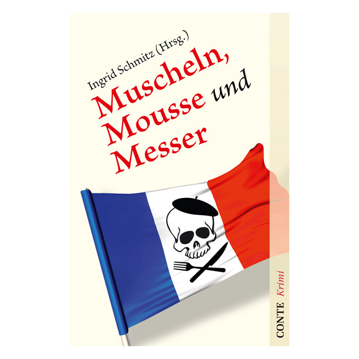 Ingrid Schmitz: Muscheln, Mousse und Messer - Taschenbuch