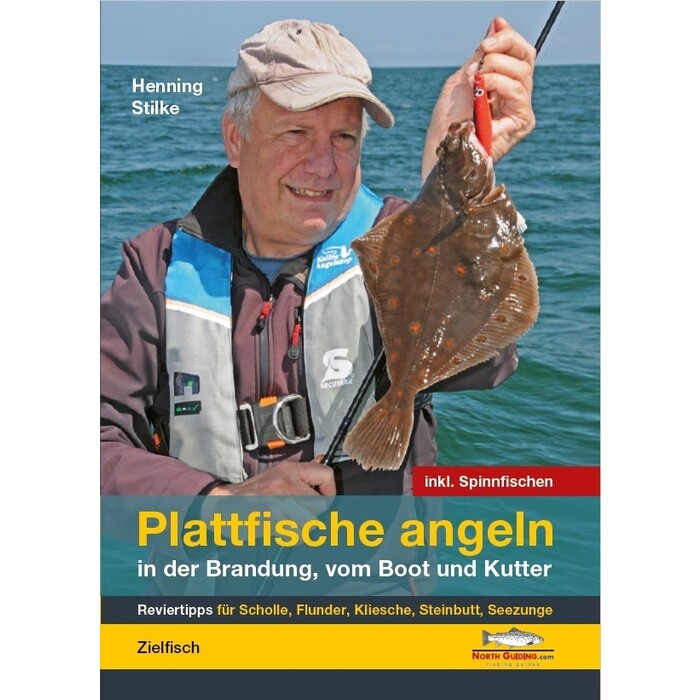 Henning Stilke: Plattfische angeln in der Brandung, vom Boot und Kutter - gebunden