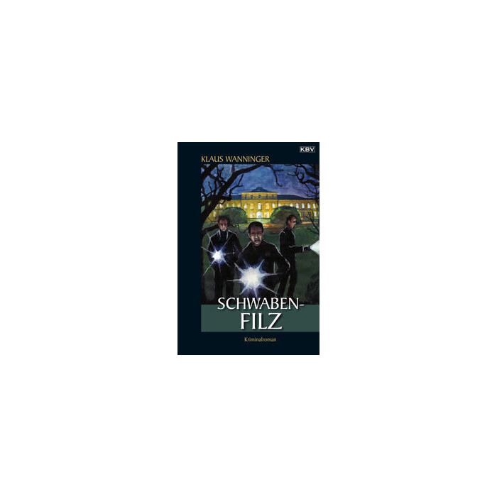 Klaus Wanninger: Schwaben-Filz - Taschenbuch