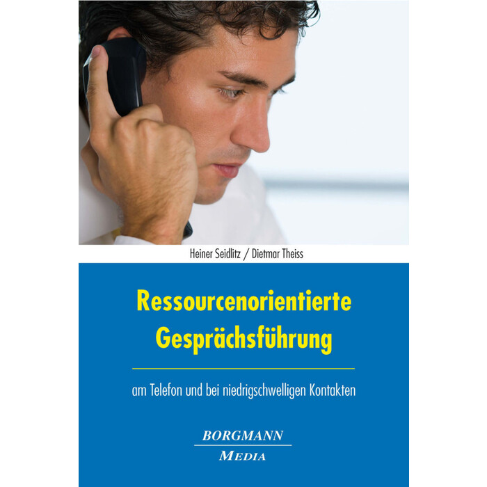 Dietmar Theiss: Ressourcenorientierte Gesprächsführung am Telefon und bei niedrigschwelligen Kontakten - Taschenbuch