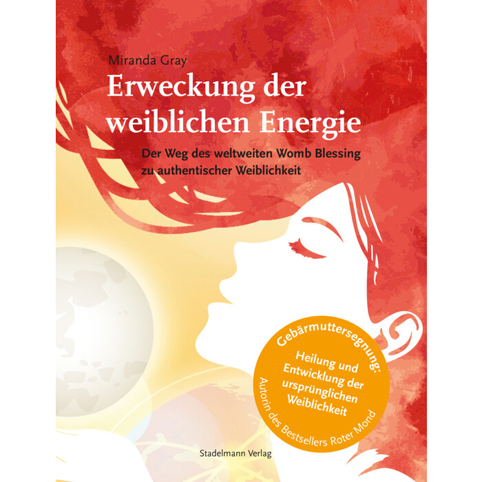 Miranda Gray: Erweckung der weiblichen Energie - Taschenbuch