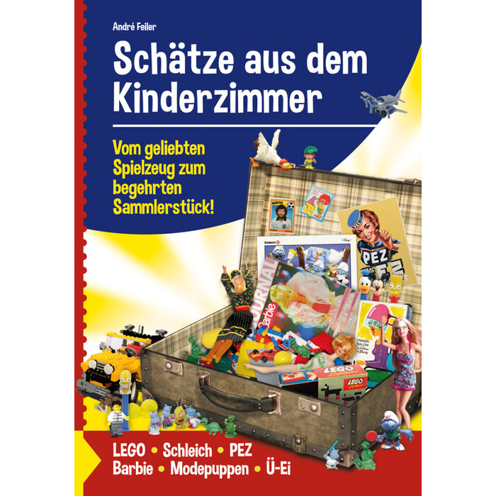 André Feiler: Schätze aus dem Kinderzimmer - gebunden