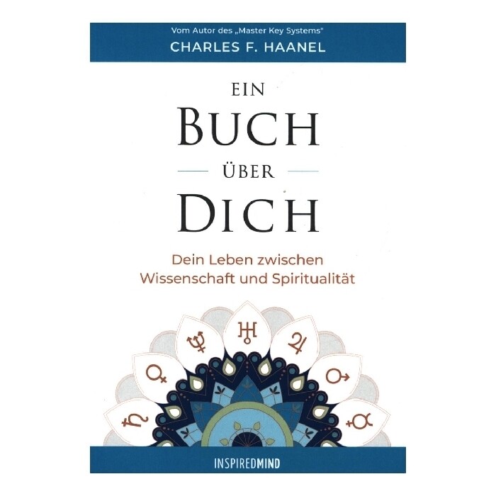 Charles F. Haanel: Ein Buch über Dich - Taschenbuch