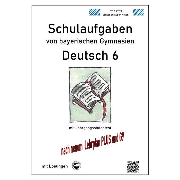 Monika Arndt: Deutsch 6, Schulaufgaben von bayerischen Gymnasien mit Lösungen nach LehrplanPLUS und G9 - Taschenbuch