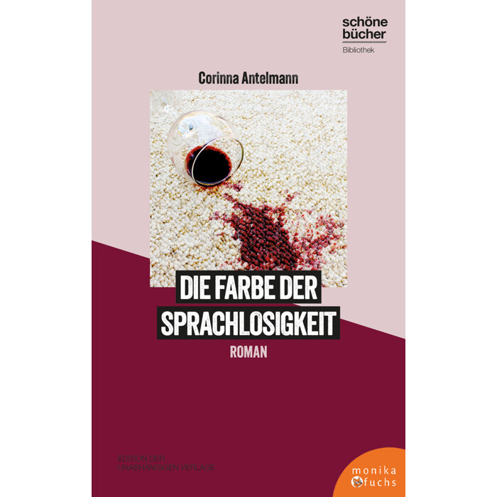 Corinna Antelmann: Die Farbe der Sprachlosigkeit - gebunden