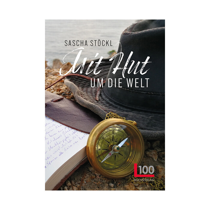 Sascha Stöckl: Mit Hut um die Welt