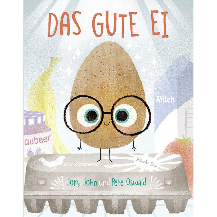 Jory John: Das gute Ei - gebunden