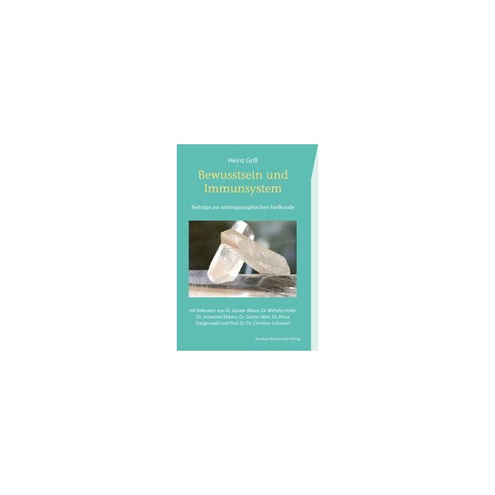 Heinz Grill: Bewusstsein und Immunsystem - Taschenbuch