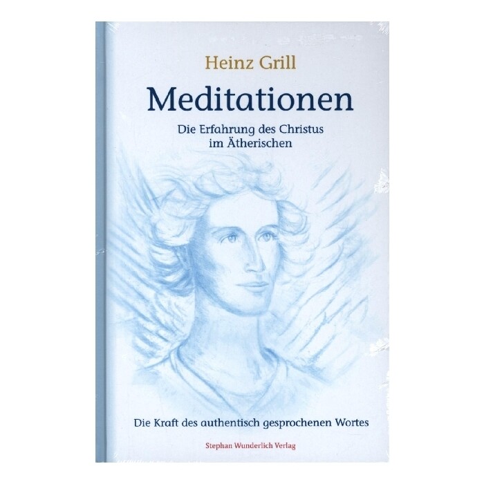 Heinz Grill: Meditationen - gebunden