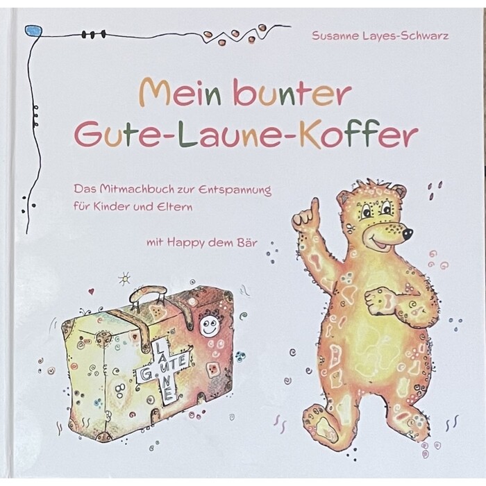 Susanne Layes-Schwarz: Mein bunter Gute-Laune-Koffer - gebunden