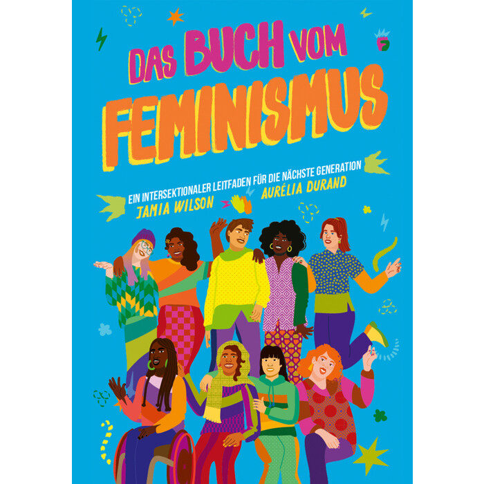 Jamia Wilson: Das Buch vom Feminismus - gebunden