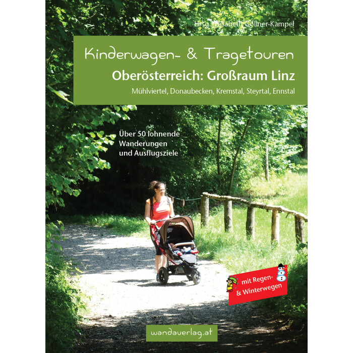 Barbara Rammer: Kinderwagen- & Tragetouren Oberösterreich: Großraum Linz - Taschenbuch