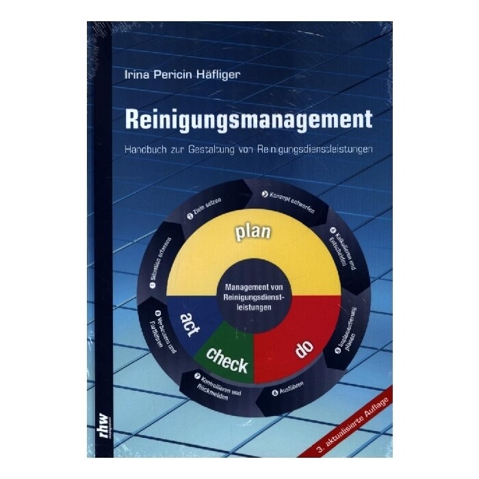 Irina Pericin Häfliger: Reinigungsmanagement (3. Auflage) - gebunden