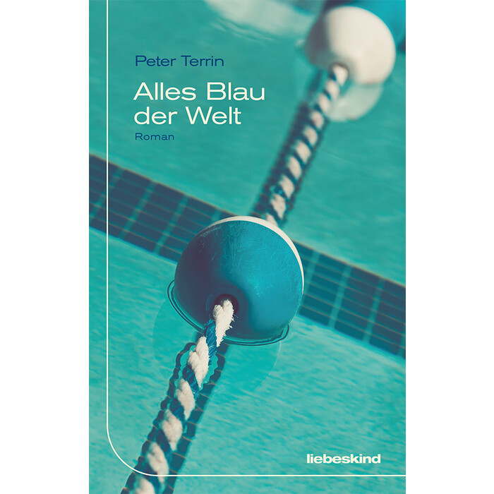 Peter Terrin: Alles Blau der Welt - gebunden