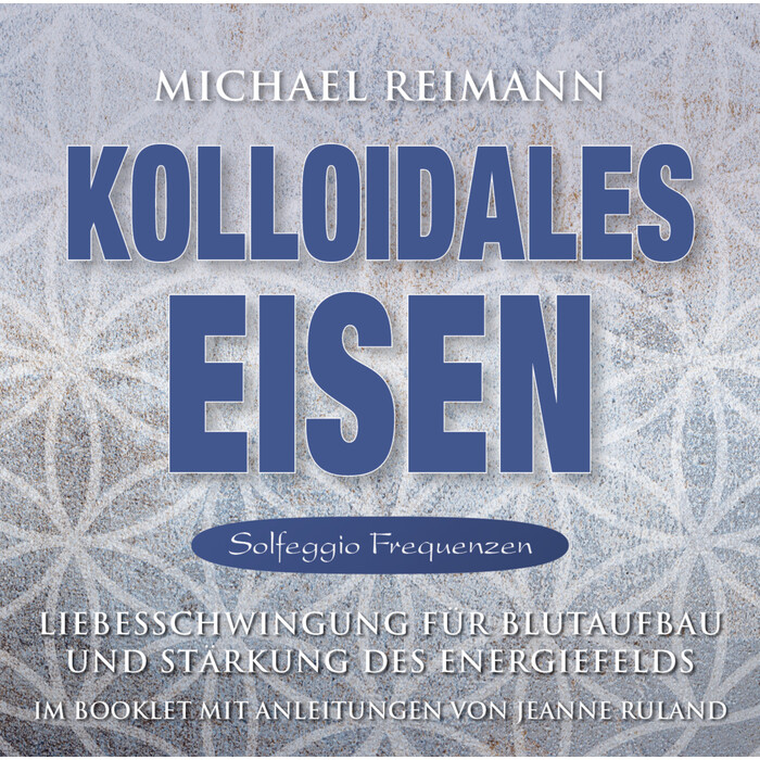 Kolloidales Eisen [Solfeggio Frequenzen], Audio-CD - CD