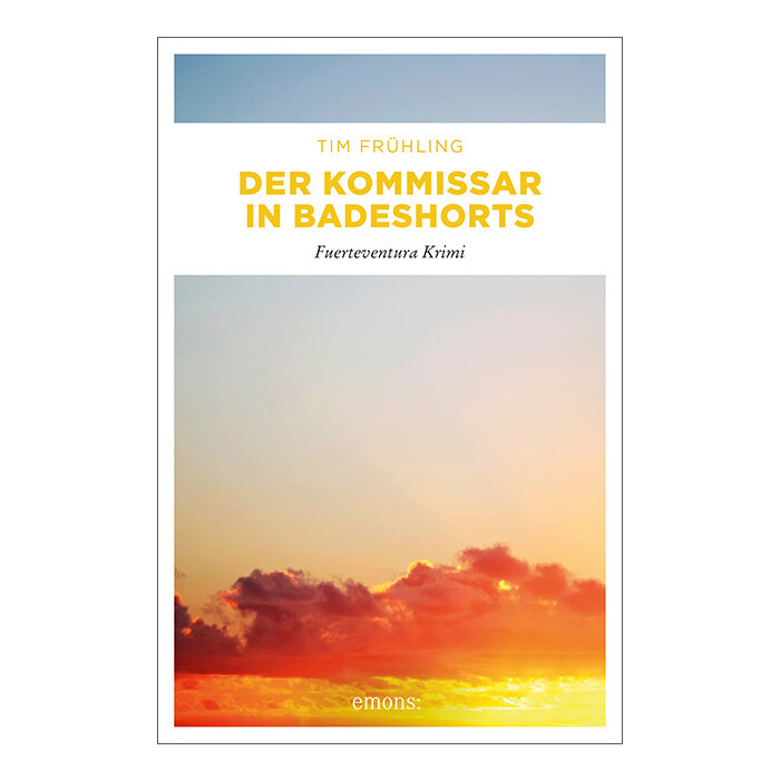 Tim Frühling: Der Kommissar in Badeshorts - Taschenbuch