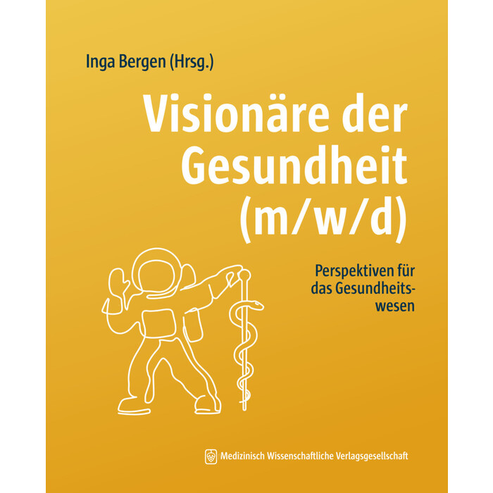Visionäre der Gesundheit (m/w/d) - Taschenbuch