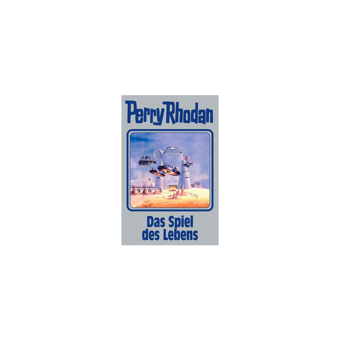 Perry Rhodan: Das Spiel des Lebens - gebunden