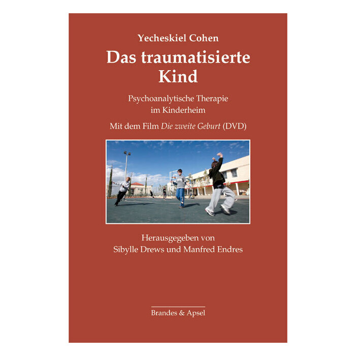 Yecheskiel Cohen: Das traumatisierte Kind, m. DVD - gebunden