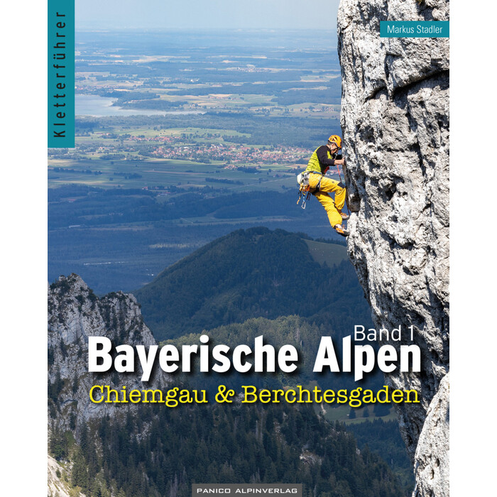 Markus Stadler: Kletterführer Bayerische Alpen Band 1 - Taschenbuch