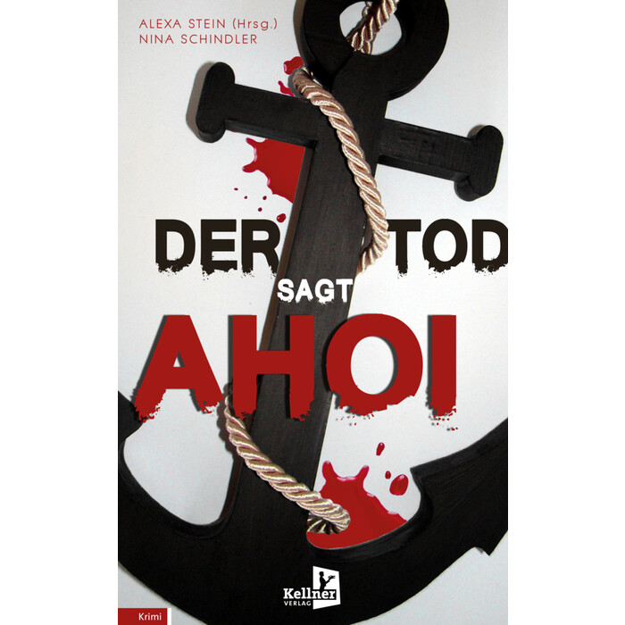 Alexa Stein: Der Tod sagt Ahoi - Taschenbuch