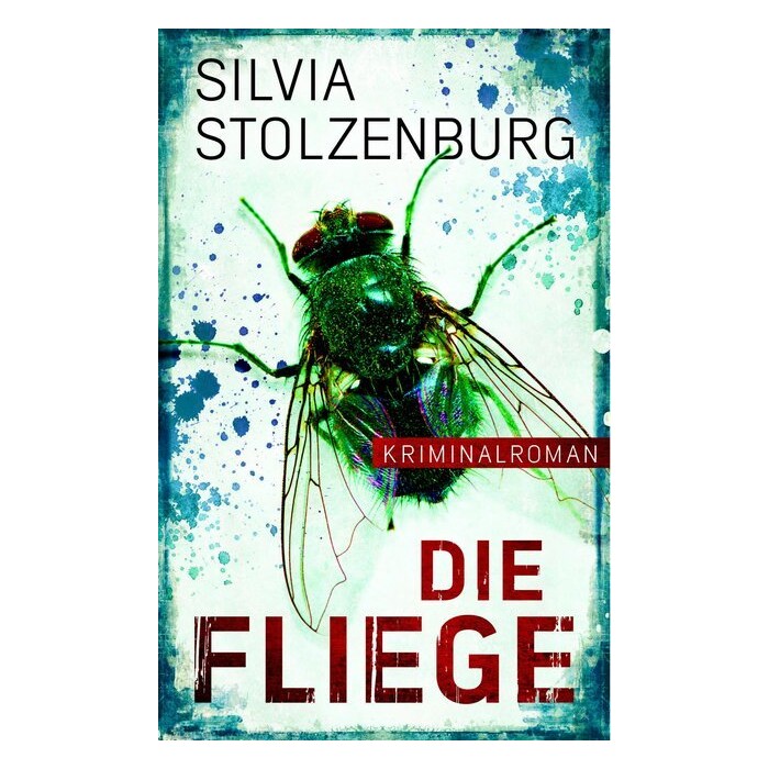 Silvia Stolzenburg: Die Fliege - Taschenbuch