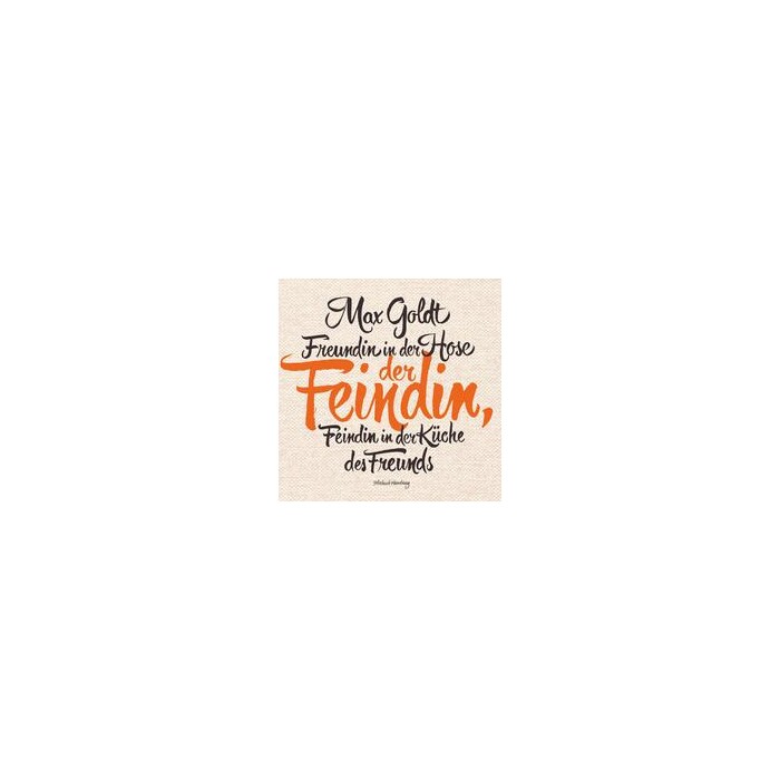 Max Goldt: Freundin in der Hose der Feindin, Feindin in der Küche des Freunds, 2 Audio-CD - CD