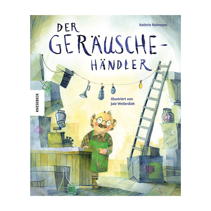 Kathrin Rohmann: Der Geräuschehändler - gebunden