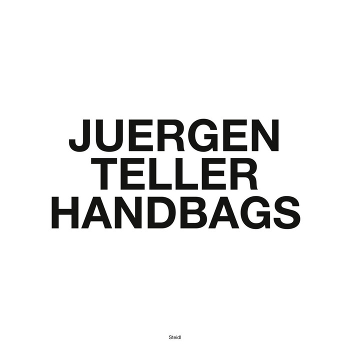 Juergen Teller: Handbags - gebunden