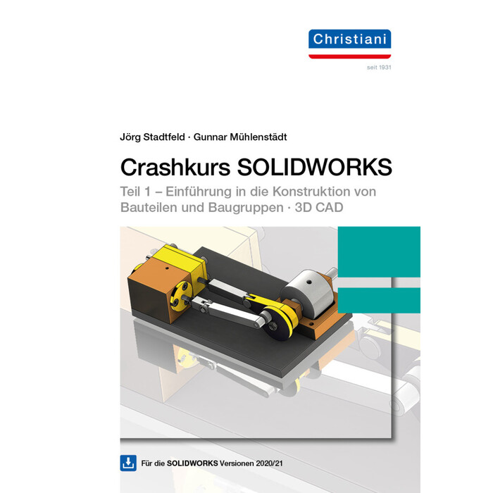 Gunnar Mühlenstädt: Crashkurs SOLIDWORKS mit DVD-ROM