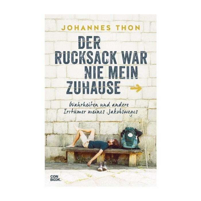 Johannes Thon: Der Rucksack war nie mein Zuhause - Taschenbuch
