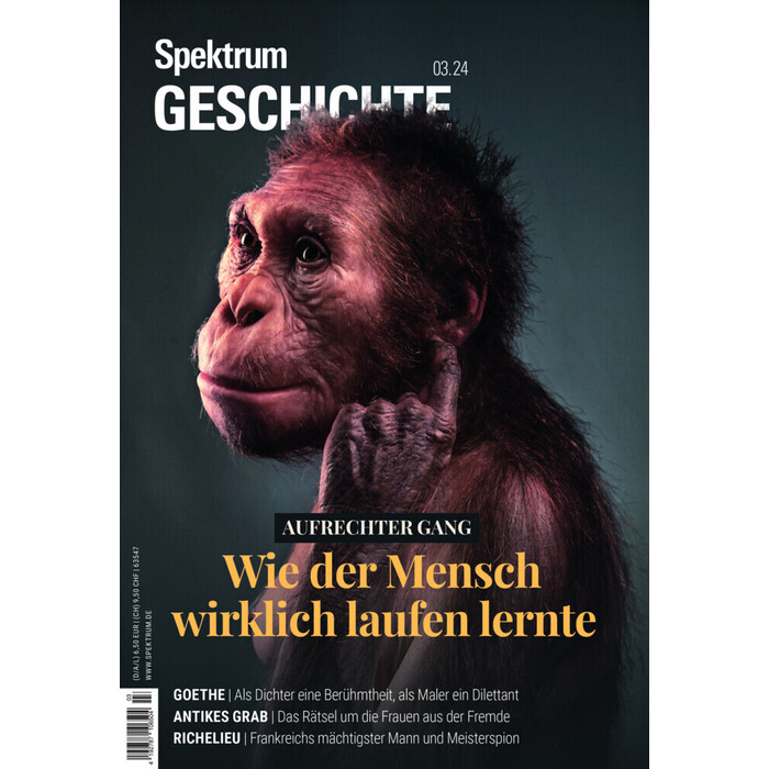 Spektrum der Wissenschaft: Spektrum Geschichte 3/2024 Aufrechter Gang