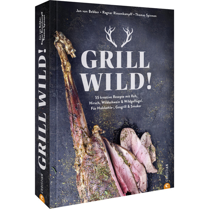 Thomas Spinnen: Grill Wild! - gebunden