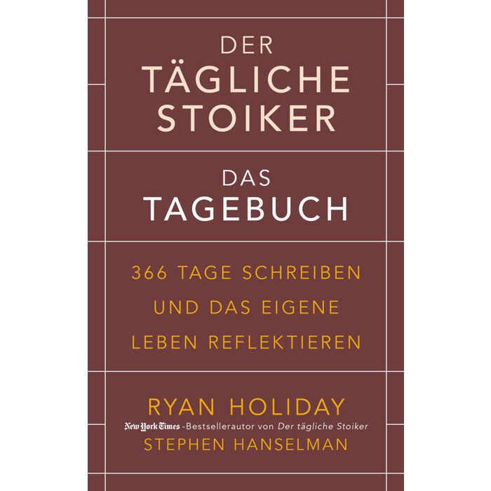 Stephen Hanselman: Der tägliche Stoiker - Das Tagebuch - gebunden