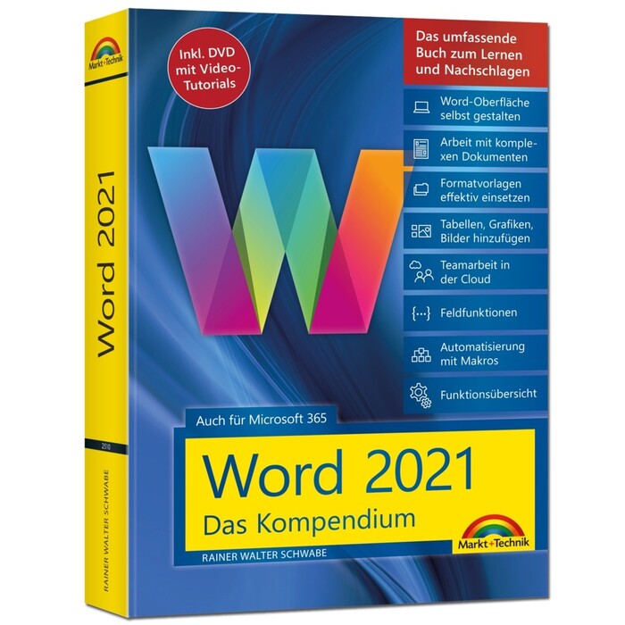 Rainer Walter Schwabe: Word 2021 - Das umfassende Kompendium für Einsteiger und Fortgeschrittene. Komplett in Farbe - Taschenbuch