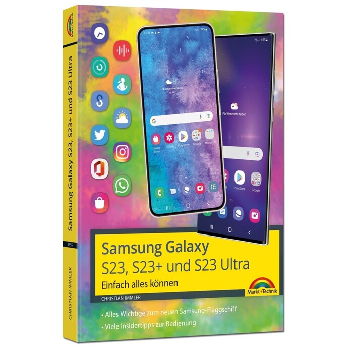 Christian Immler: Samsung Galaxy S23, S23+ und S23 Ultra Smartphone mit Android 13 - Taschenbuch
