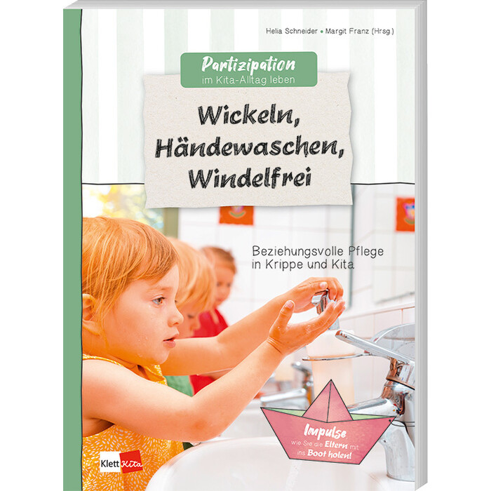 Helia Schneider: Partizipation im Kita-Alltag leben: Wickeln, Händewaschen, Windelfrei - Taschenbuch