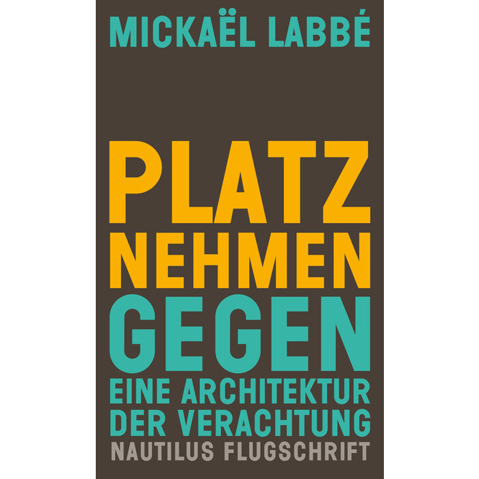 Mickaël Labbé: Platz nehmen - Taschenbuch