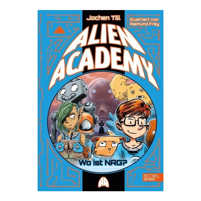 Jochen Till: Alien Academy (Band 2) - gebunden