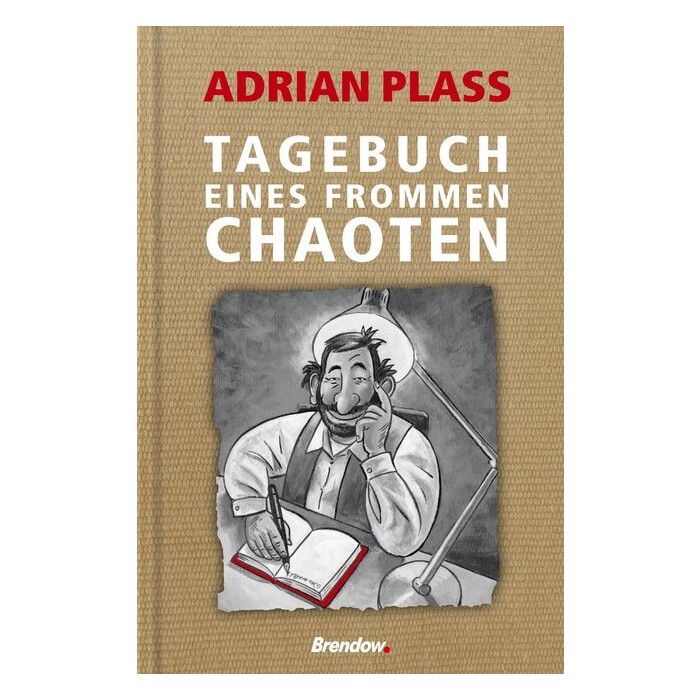 Adrian Plass: Tagebuch eines frommen Chaoten - gebunden