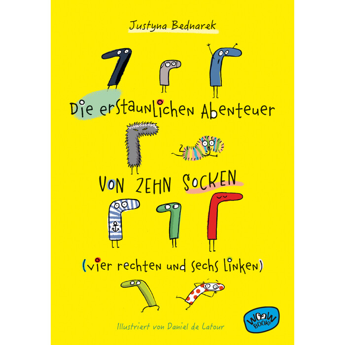 Justyna Bednarek: Die erstaunlichen Abenteuer von zehn Socken (vier rechten und sechs linken) (Bd. 1) - gebunden
