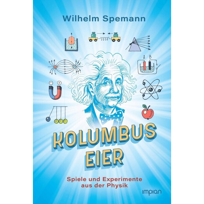 Wilhelm Spemann: Kolumbus Eier - gebunden