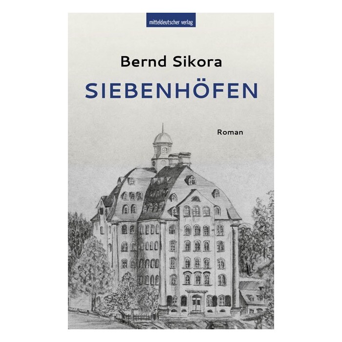 Bernd Sikora: Siebenhöfen - Taschenbuch