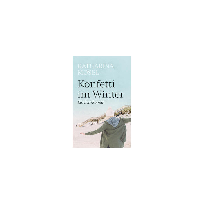 Katharina Mosel: Konfetti im Winter - Taschenbuch
