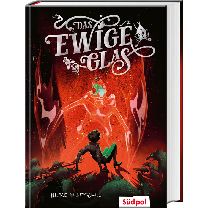 Heiko Hentschel: Das ewige Glas (Glas-Trilogie Band 3) - gebunden