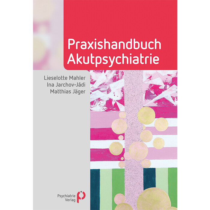 Matthias Jäger: Praxishandbuch Akutpsychiatrie - Taschenbuch