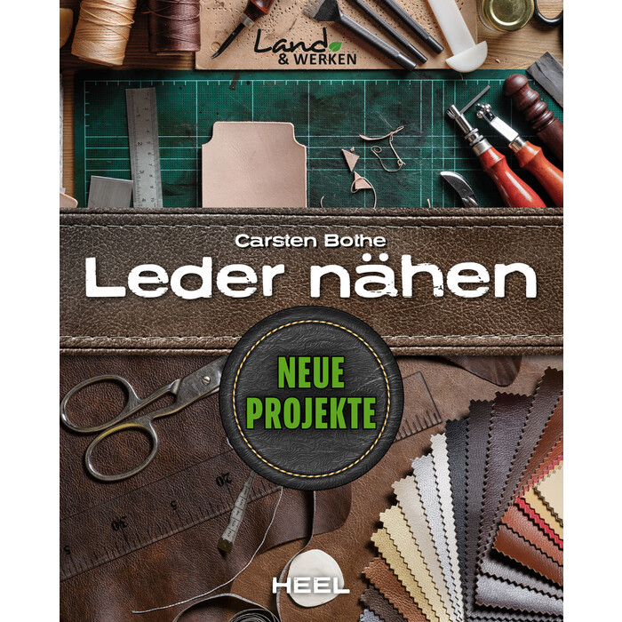 Carsten Bothe: Leder nähen - Neue Projekte - Taschenbuch