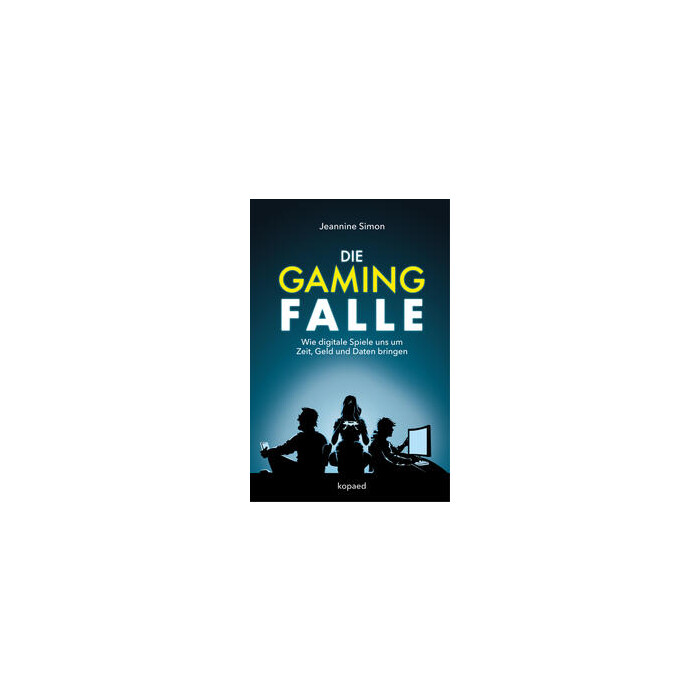 Jeannine Simon: Die Gaming-Falle