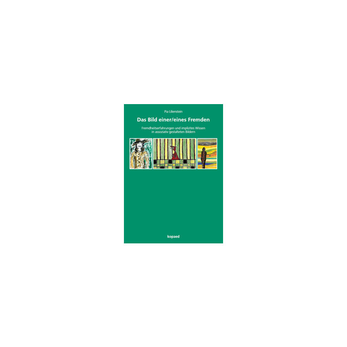 Pia Lilienstein: Das Bild einer/eines Fremden - Taschenbuch